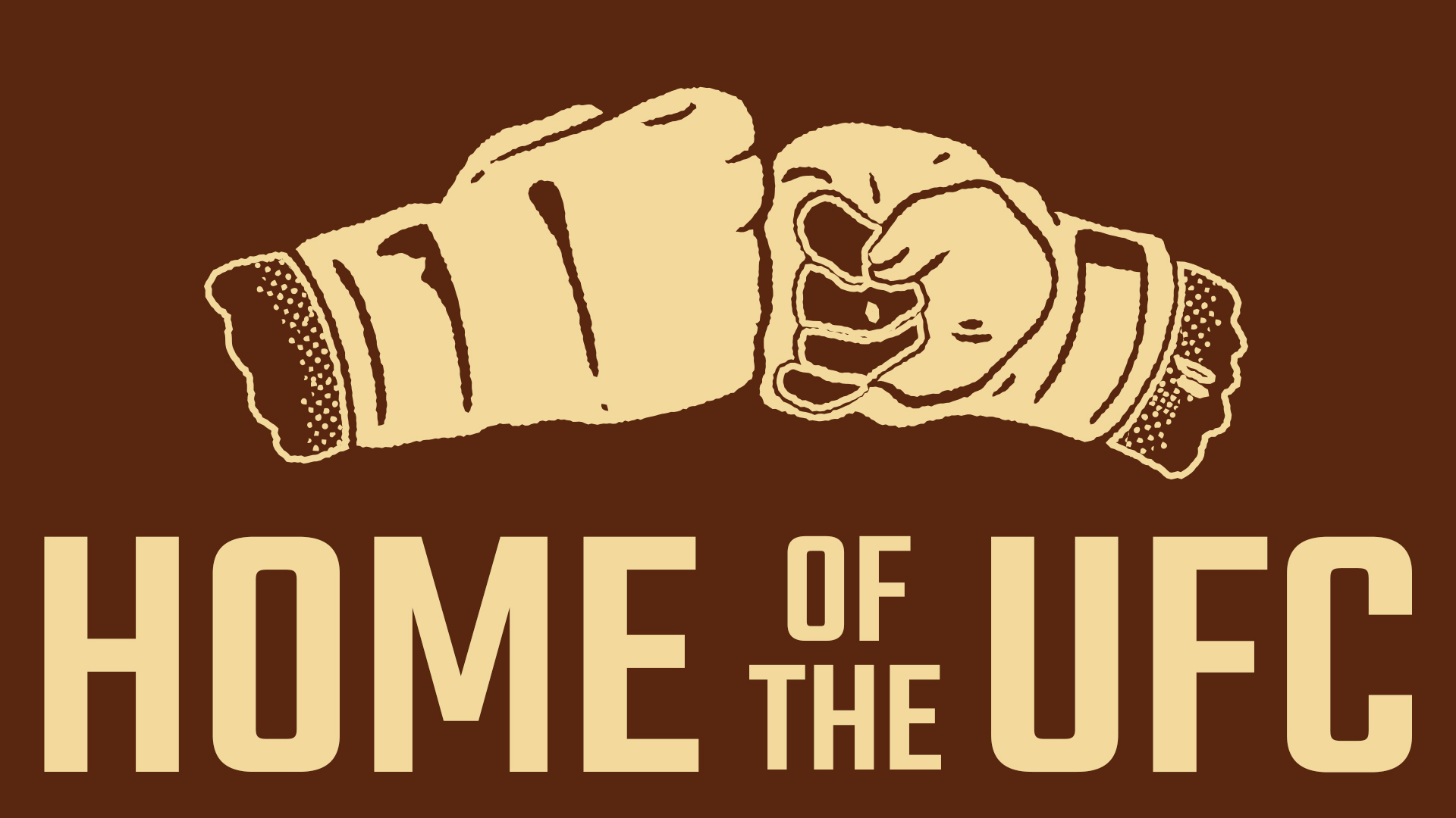 Home of the UFC